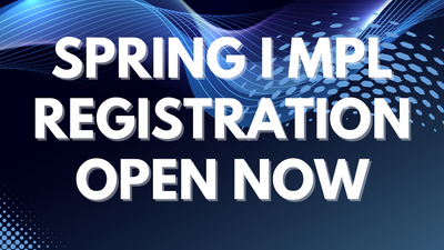 Spring I MPL Registration Now Open!